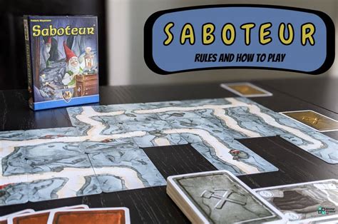 How to play Saboteur .